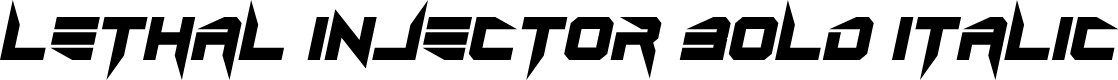 Lethal Injector Bold Italic