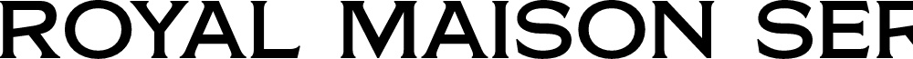 Royal Maison Serif