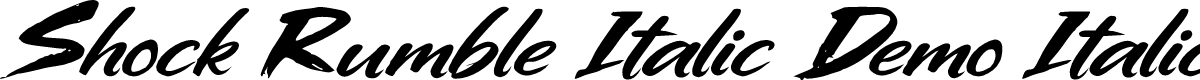Shock Rumble Italic Demo Italic