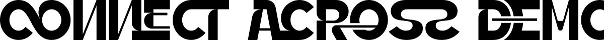 CONNECT ACROSS DEMO REGULAR