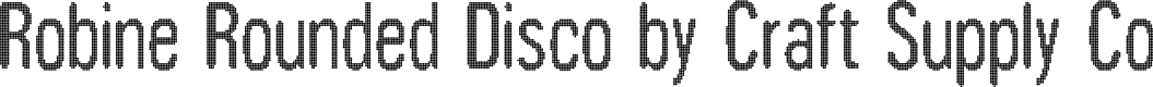 RobineRoundedDisco-Regular Demo