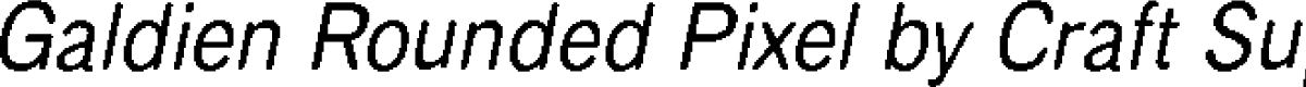 GaldienRoundedPixel-Regular Demo
