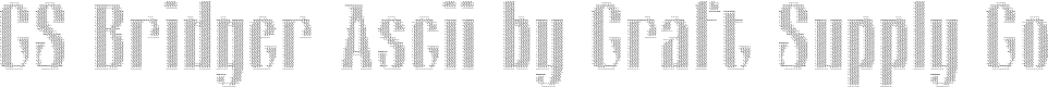 CS Bridger Ascii Regular Demo