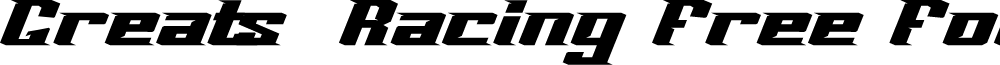 Greats Racing Free For Personal Italic