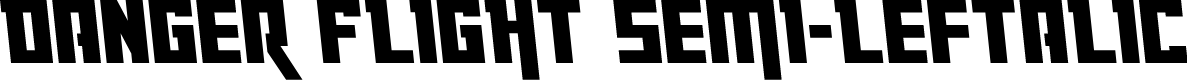 Danger Flight Semi-Leftalic