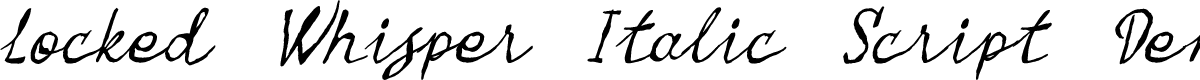 Locked Whisper Italic Script Demo