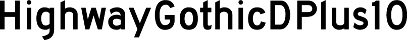 HighwayGothicDPlus10
