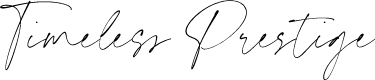 Timeless Prestige