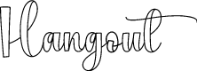 Hangout