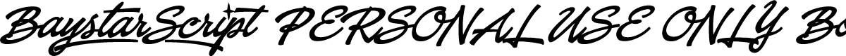 Baystar Script PERSONAL USE ONLY Bold PERSONAL USE ONLY