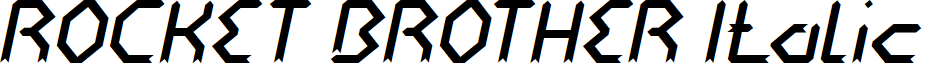 ROCKET BROTHER Italic
