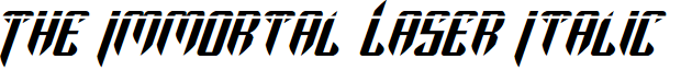 The Immortal Laser Italic