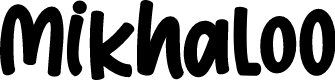 Mikhaloo - Personal use