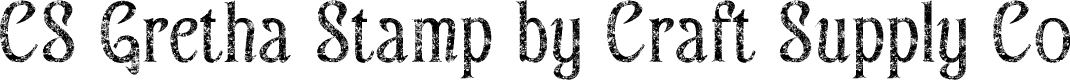 CSGrethaStamp-Regular Demo