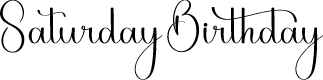 Saturday Birthday