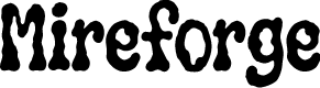 Mireforge