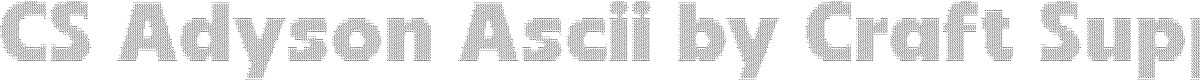 CS Adyson Ascii Regular Demo