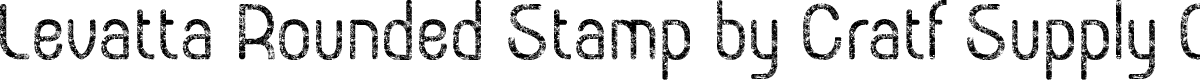 LevattaRoundedStamp-Regular Demo
