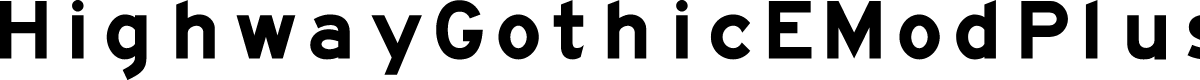 HighwayGothicEModPlus30