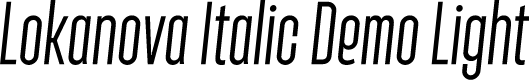 Lokanova Italic Demo Light