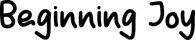 Beginning Joy