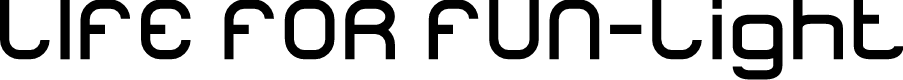 LIFE FOR FUN-Light