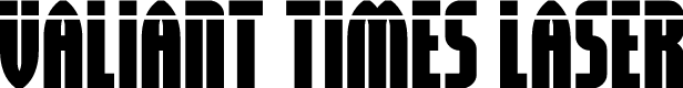 Valiant Times Laser