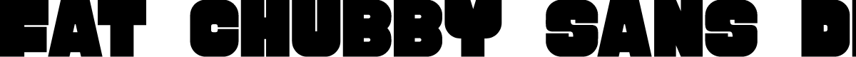 Fat Chubby Sans DEMO
