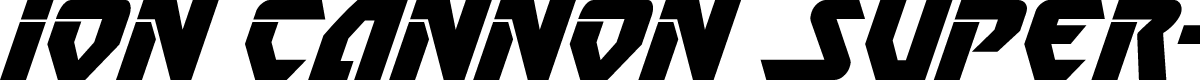 Ion Cannon Super-Italic