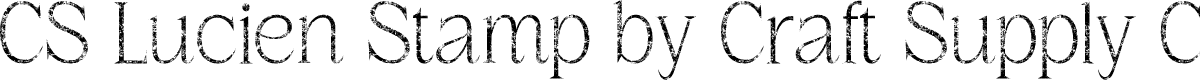 CSLucienStamp-Regular Demo