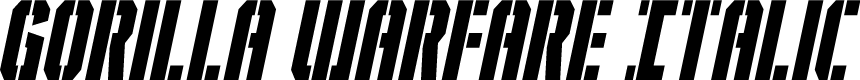 Gorilla Warfare Italic