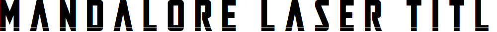 Mandalore Laser Title