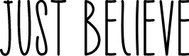 Just Believe