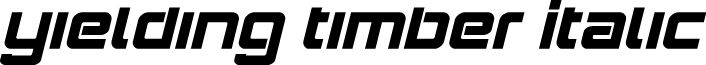 Yielding Timber Italic