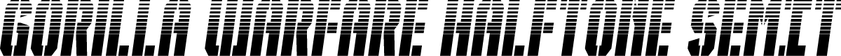 Gorilla Warfare Halftone SemIt