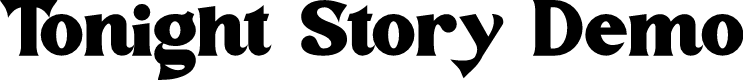 Tonight Story Demo