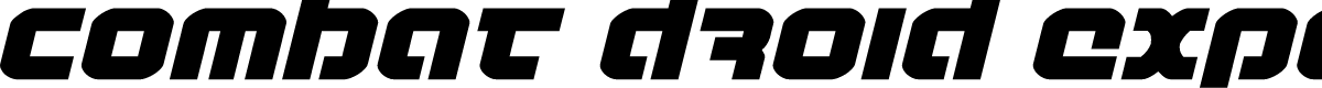Combat Droid Expanded Italic