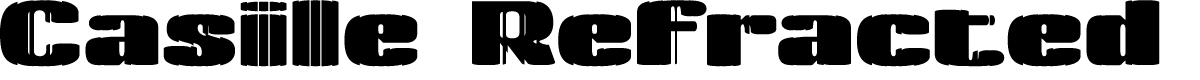 Casile Refracted Regular Demo