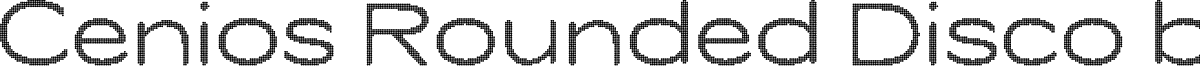 CeniosRoundedDisco-Regular Demo