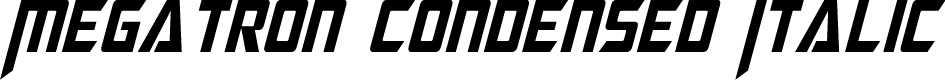 Megatron Condensed Italic