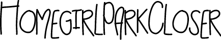 HomegirlParkCloser