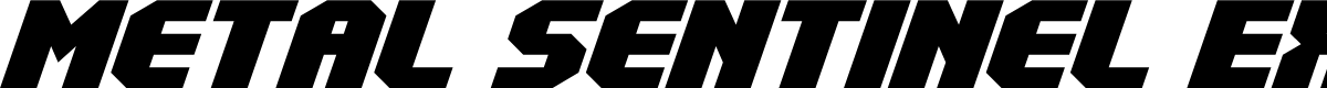 Metal Sentinel Expanded Italic