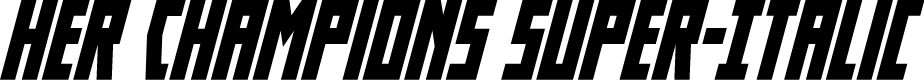 Her Champions Super-Italic