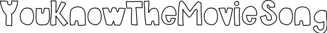 YouKnowTheMovieSong