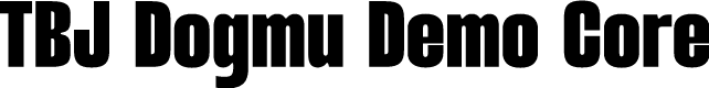 TBJ Dogmu Demo Core
