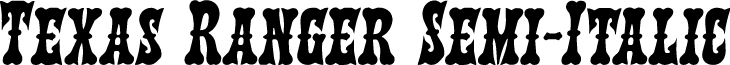 Texas Ranger Semi-Italic