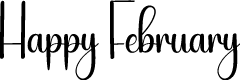 Happy February