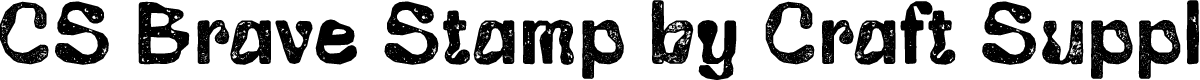 CS Brave Stamp Regular Demo