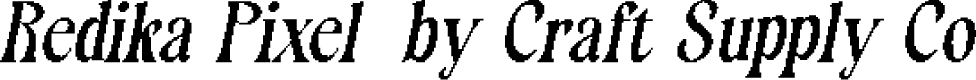 RedikaPixel-Regular Demo