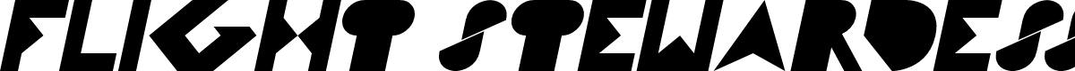 FLIGHT STEWARDESS Italic
